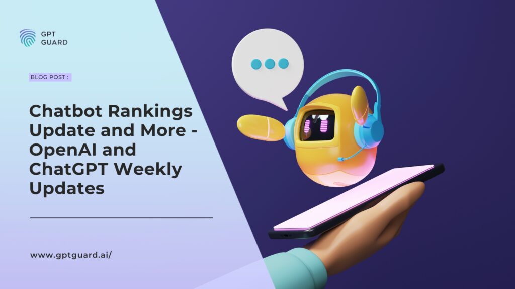 Chatbot Rankings Update and More - OpenAI and ChatGPT Weekly Updates 3